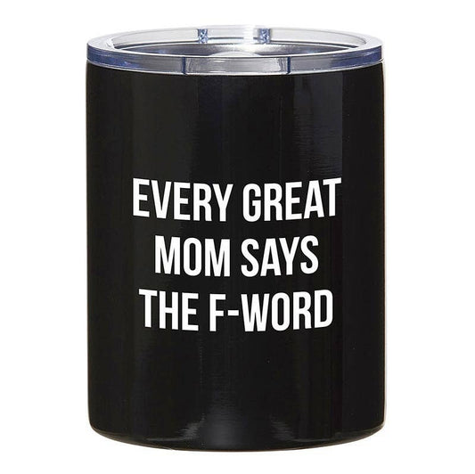 EVERY GREAT MOM TUMBLER
