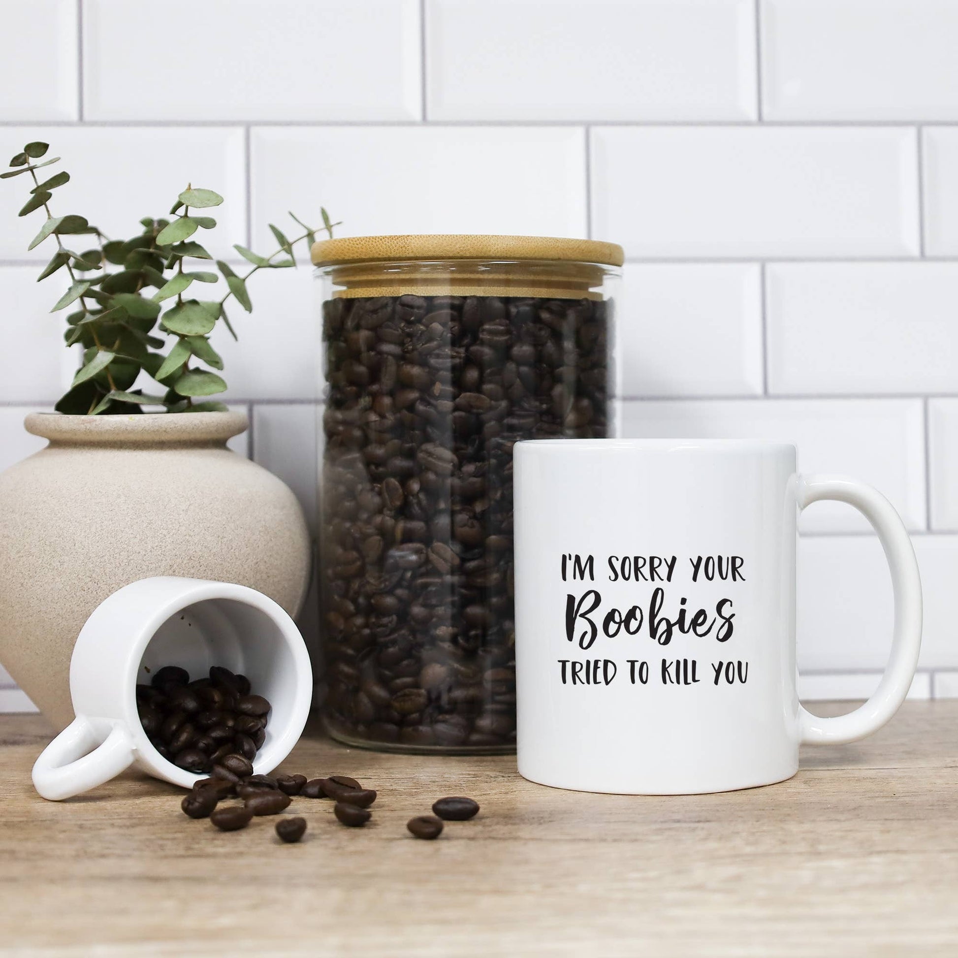 BOOBIES TRIED TO KILL YOU MUG