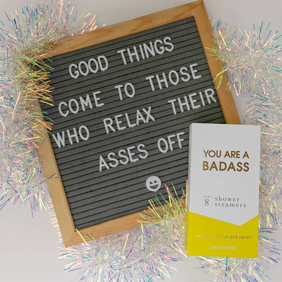 YOU'RE A BADASS SHOWER STEAMERS