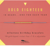EIGHTEEN MILESTONE BRACELET