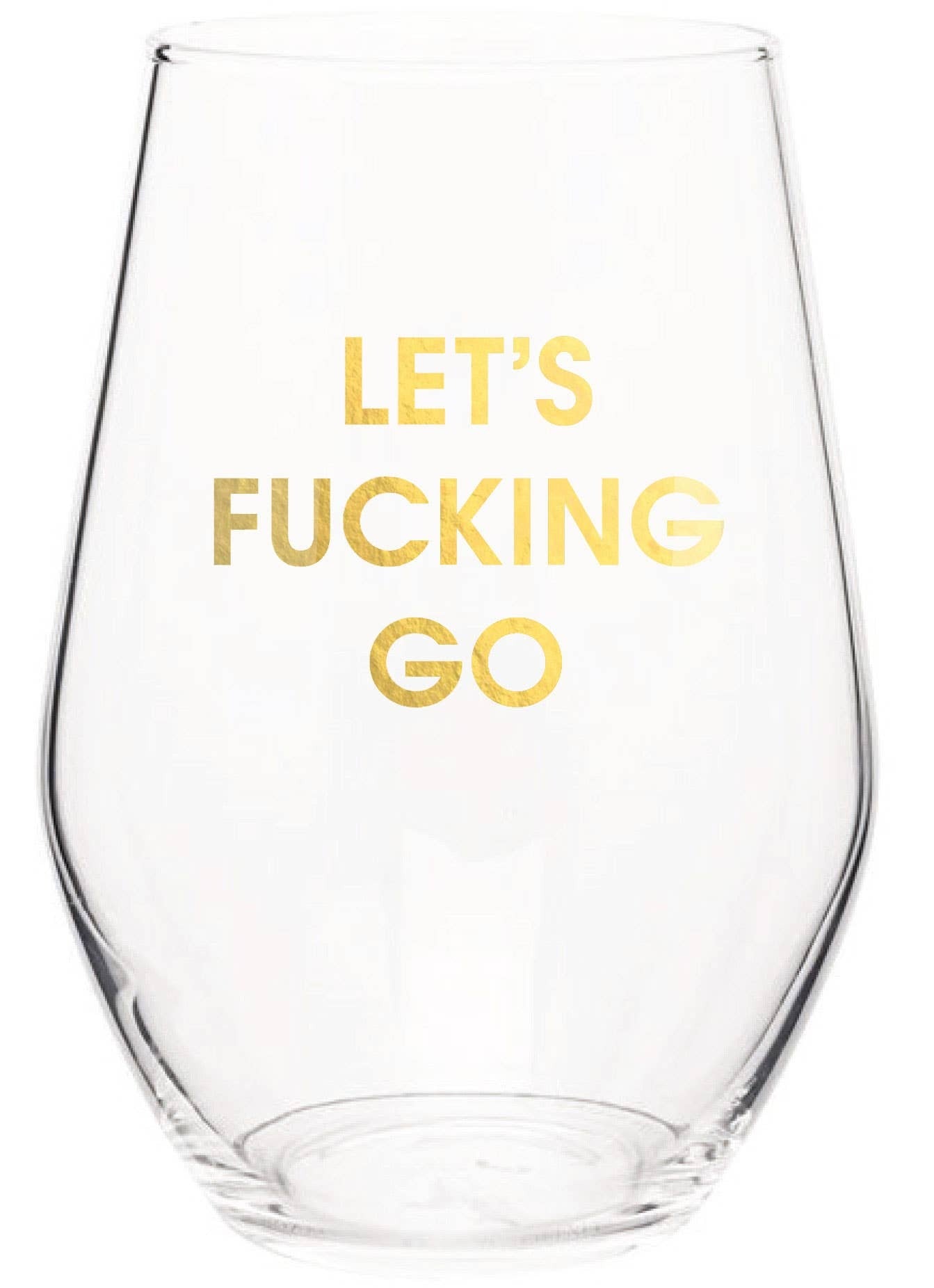 LET'S FUCKING GO WINE GLASS