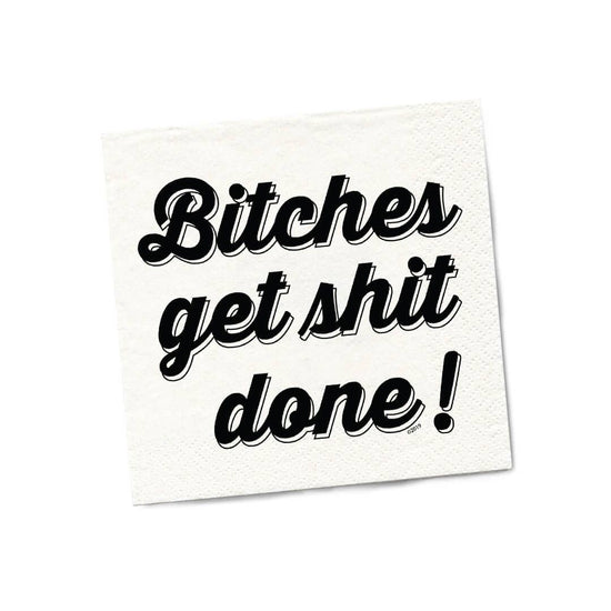 BITCHES GET SHIT DONE NAPKIN