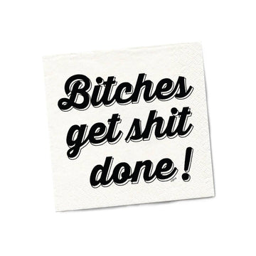 BITCHES GET SHIT DONE NAPKIN