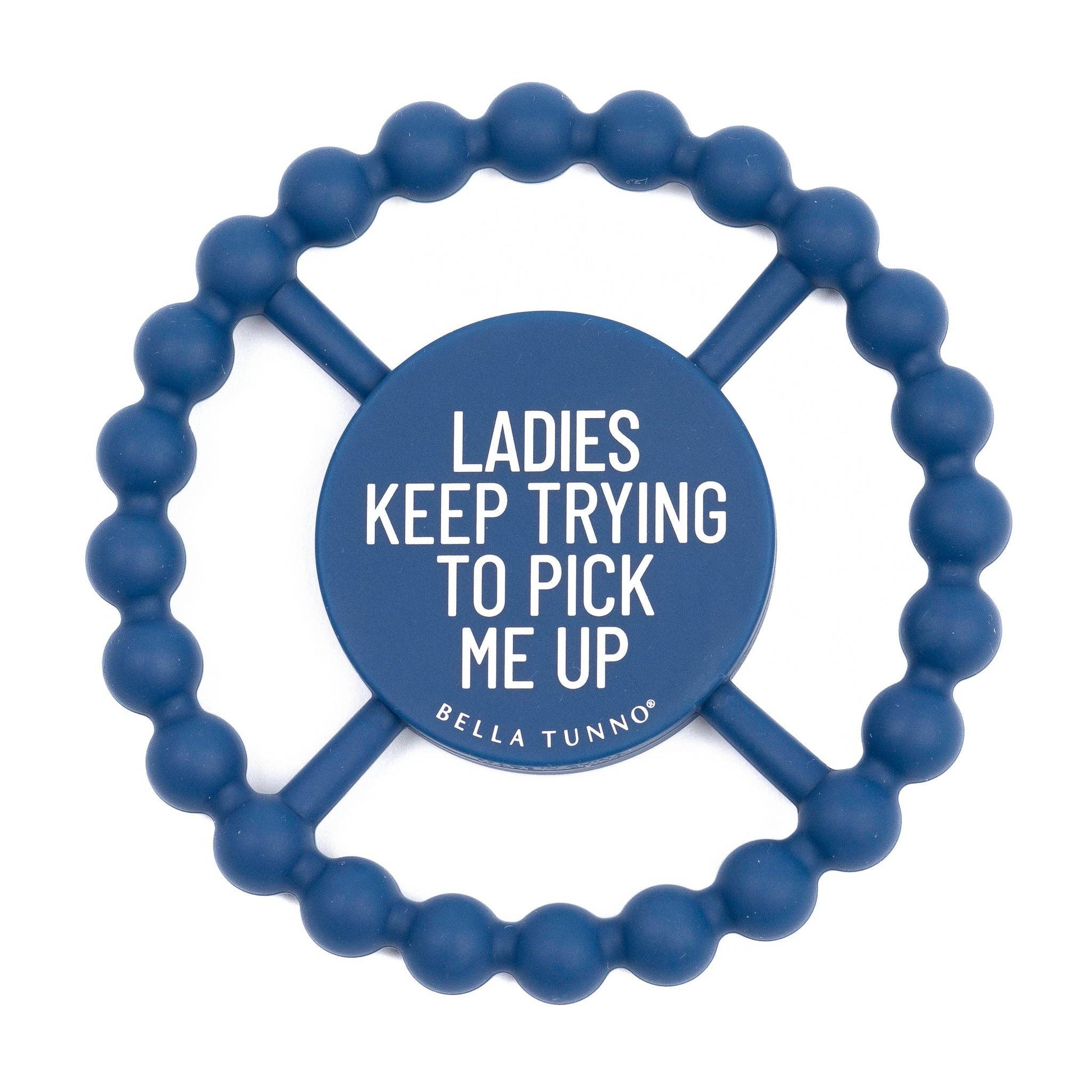 LADIES PICK ME UP TEETHER