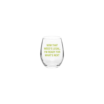 NOW THAT WEEDS LEGAL WINE