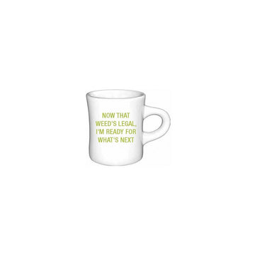 NOW THAT WEEDS LEGAL MUG