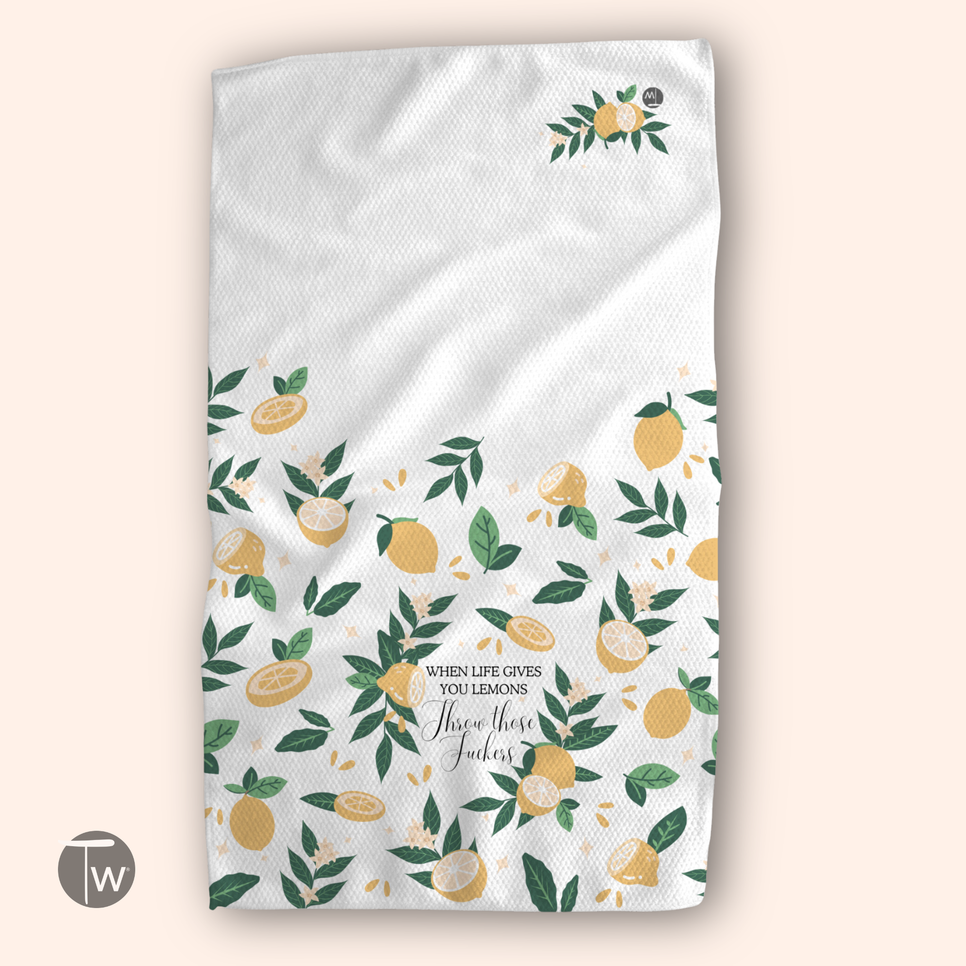 LIFE GIVES YOU LEMONS K TOWEL