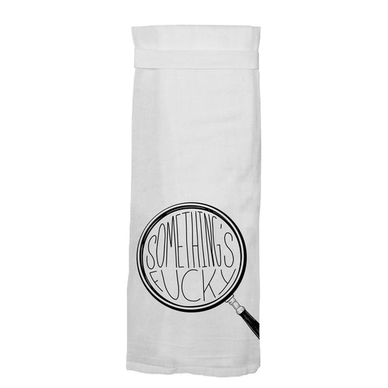 SOMETHING'S FUCKY KITCHEN TOWEL