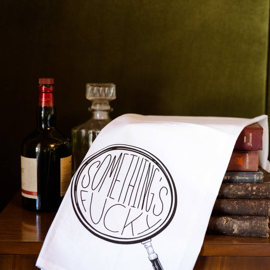SOMETHING'S FUCKY KITCHEN TOWEL