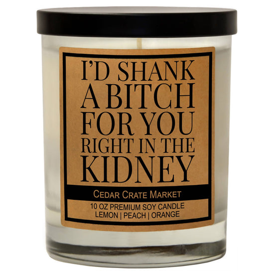 I'D SHANK A BITCH CANDLE