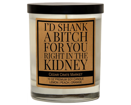 I'D SHANK A BITCH CANDLE