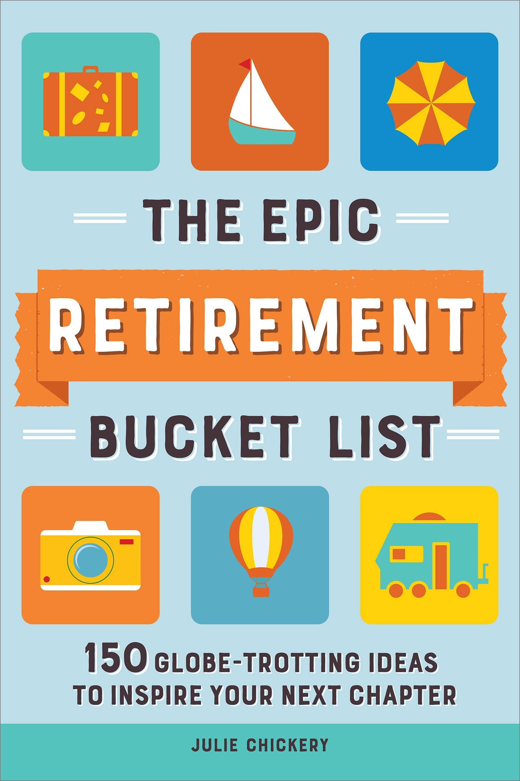 EPIC RETIREMENT BUCKET LIST