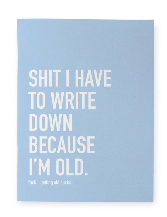 BECAUSE I'M OLD NOTEBOOK