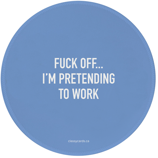 PRETENDING TO WORK MOUSEPAD
