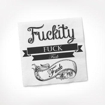 FUCKITY FUCK NAPKIN