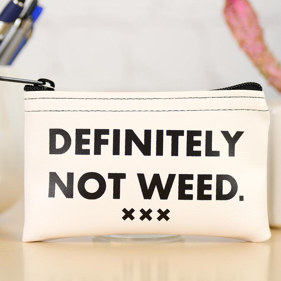 DEF NOT WEED