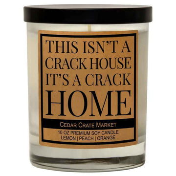 CRACK HOUSE CANDLE