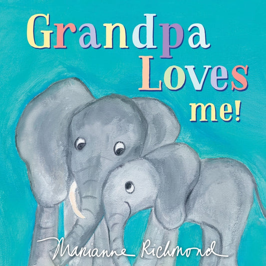 GRANDPA LOVES ME!