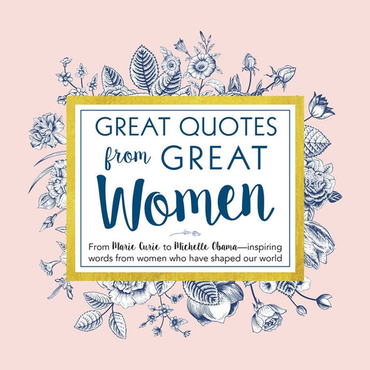 GREAT QUOTES GREAT WOMEN