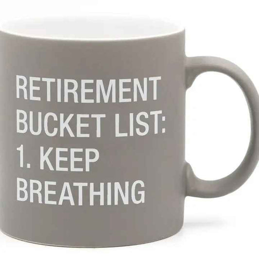 RETIRE BUCKET LIST MUG