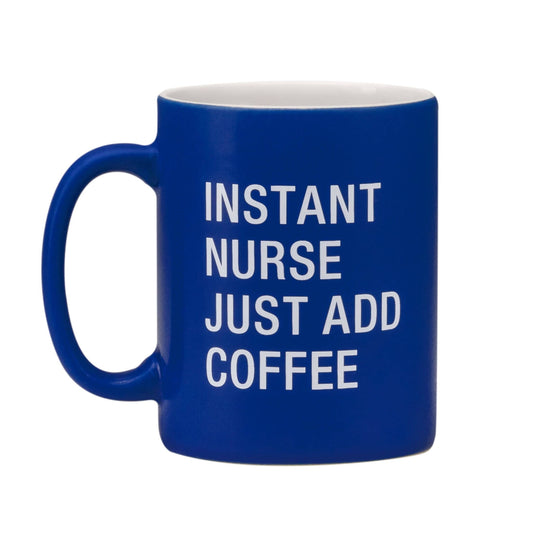 INSTANT NURSE MUG