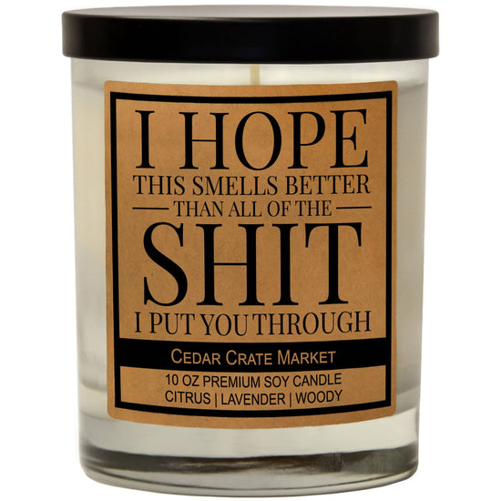 HOPE THIS SMELLS BETTER