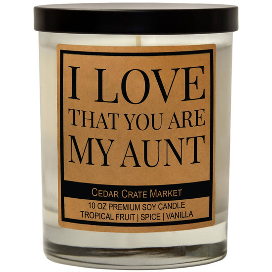 LOVE THAT YOU ARE MY AUNT