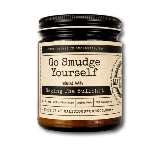 GO SMUDGE YOURSELF