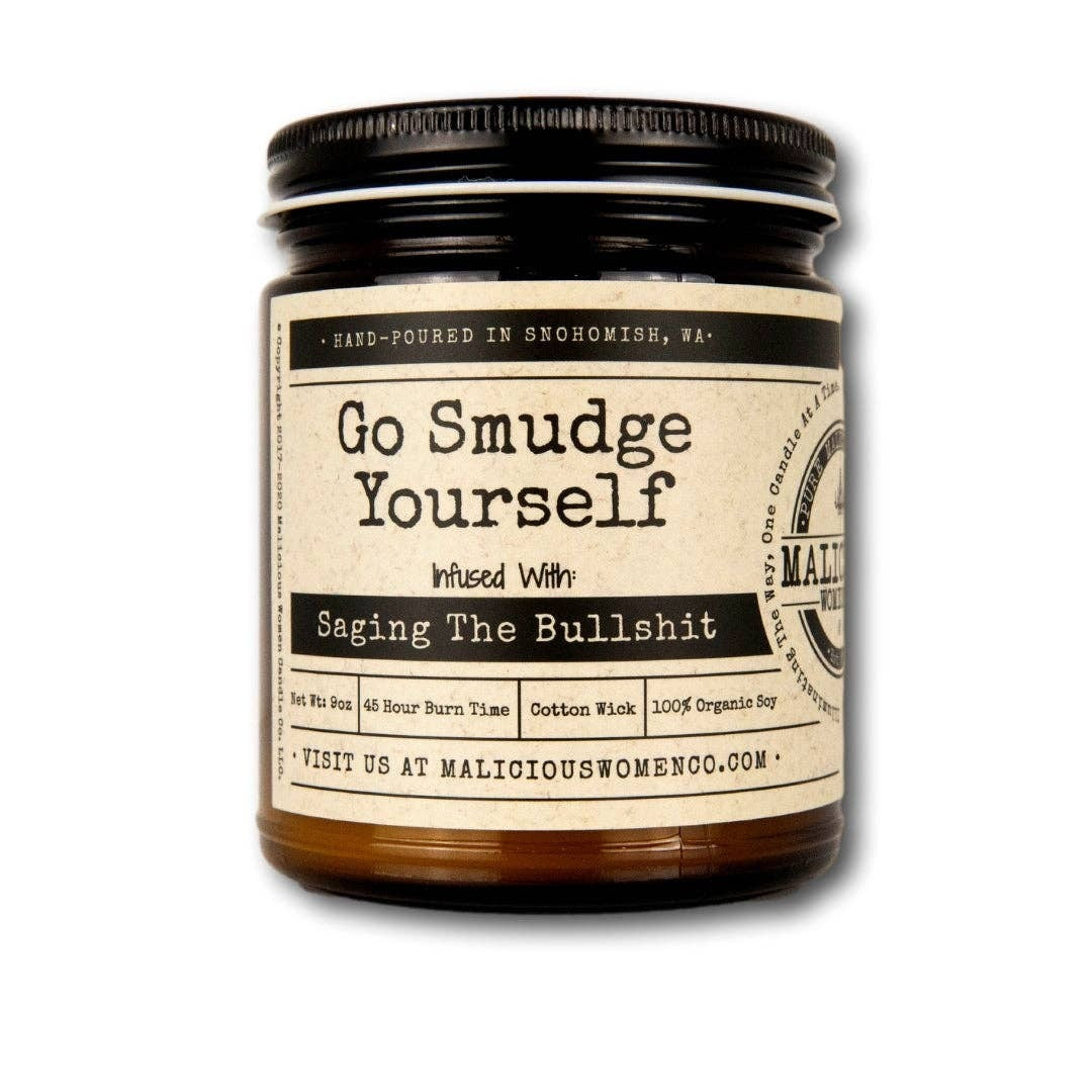 GO SMUDGE YOURSELF