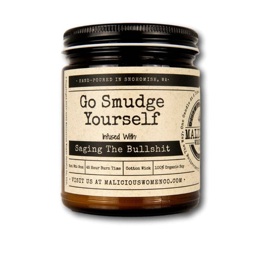 GO SMUDGE YOURSELF