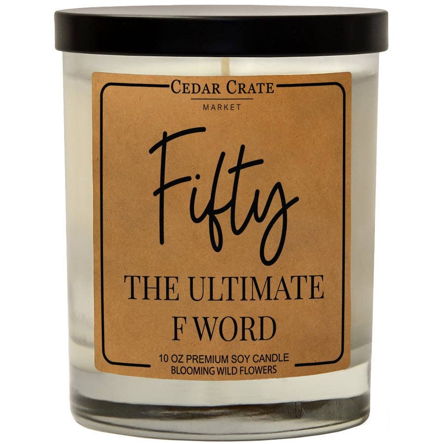 FIFTY IS THE ULTIMATE CANDLE