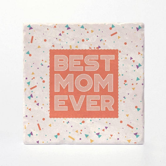 BEST MOM EVER COASTERS