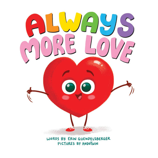 ALWAYS MORE LOVE