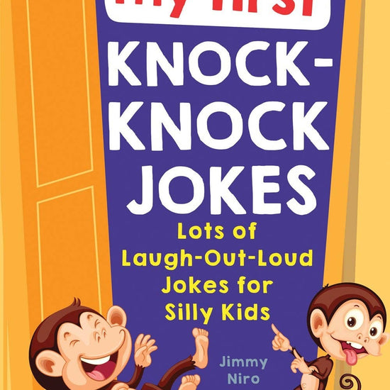 MY FIRST KNOCK-KNOCK JOKES