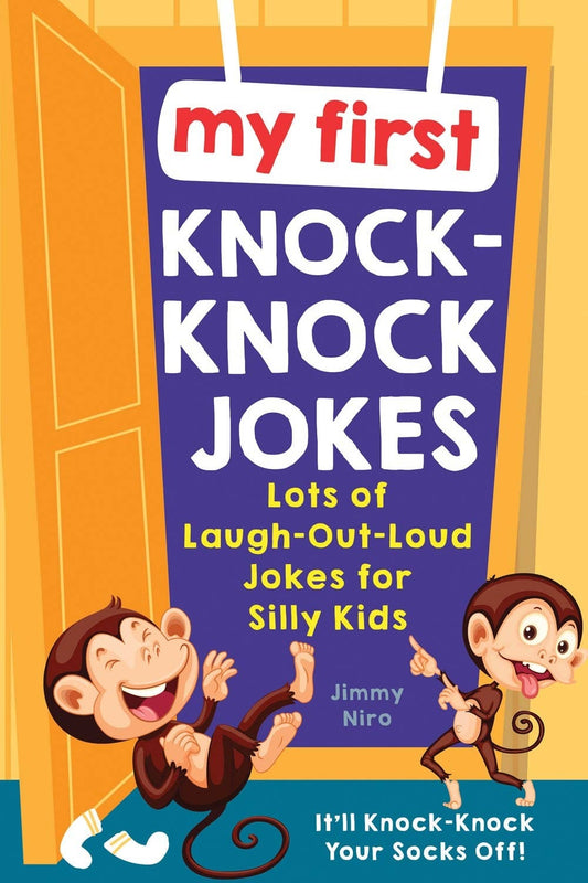 MY FIRST KNOCK-KNOCK JOKES