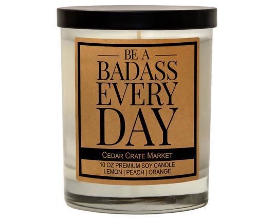 BE BADASS EVERY DAY