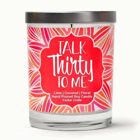 TALK THIRTY TO ME