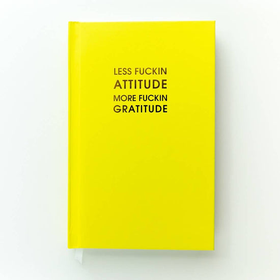 LESS FUCKIN ATTITUDE JOURNAL