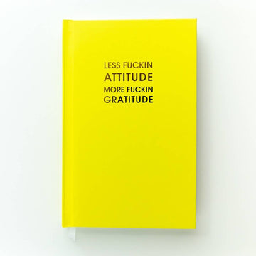 LESS FUCKIN ATTITUDE JOURNAL