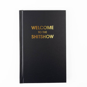 WELCOME TO THE SHITSHOW JOURNAL