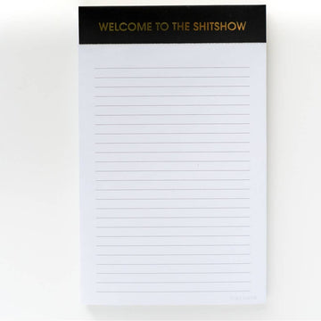 WELCOME TO THE SHITSHOW NOTEPAD