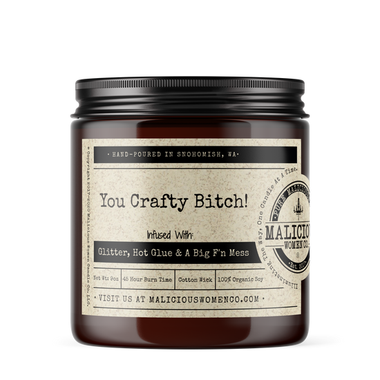 YOU CRAFTY BITCH CANDLE