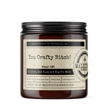 YOU CRAFTY BITCH CANDLE