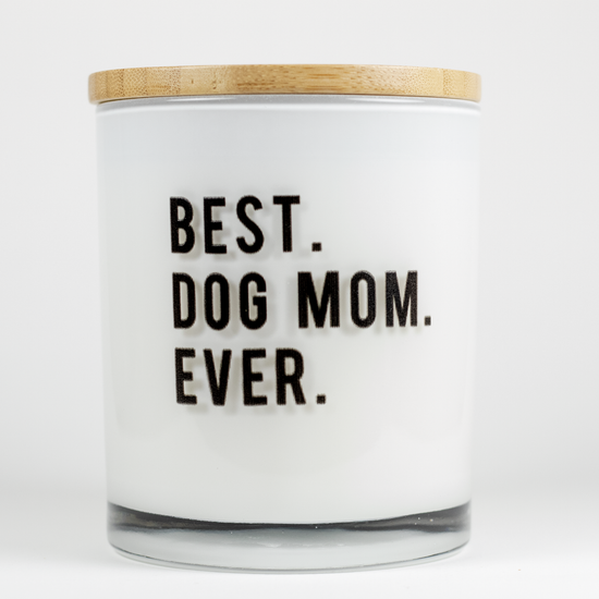 BEST DOG MOM SOY CANDLE