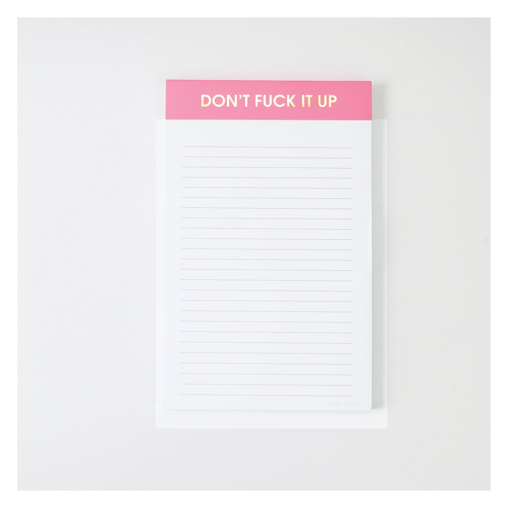 DON'T FUCK IT UP NOTEPAD