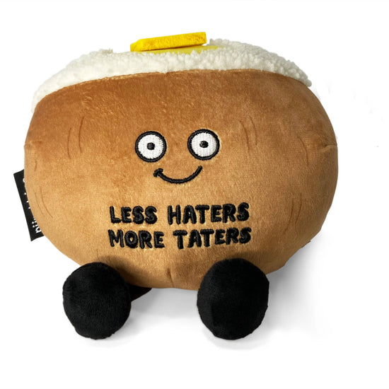LESS HATERS, MORE TATERS