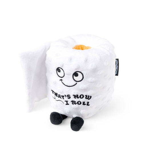 THAT'S HOW I ROLL PLUSHIE