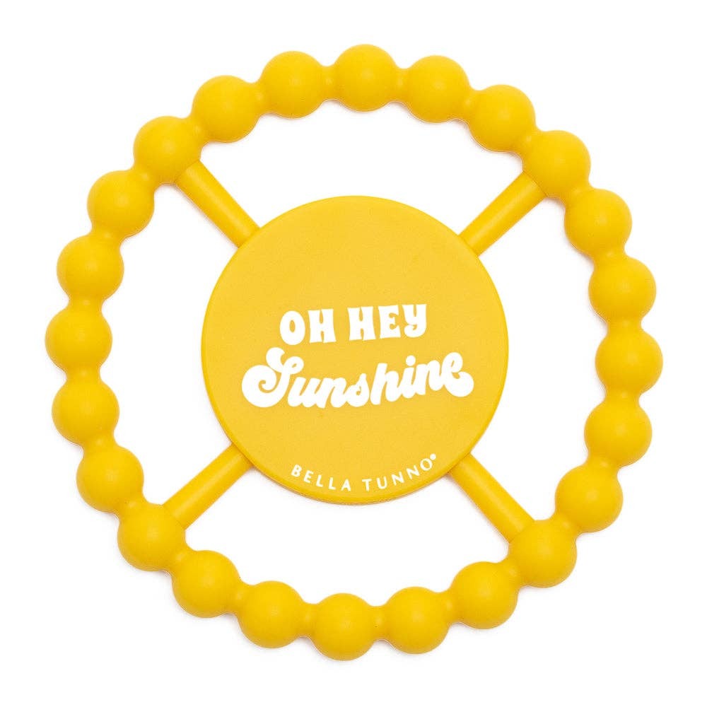 OH HEY SUNSHINE TEETHER