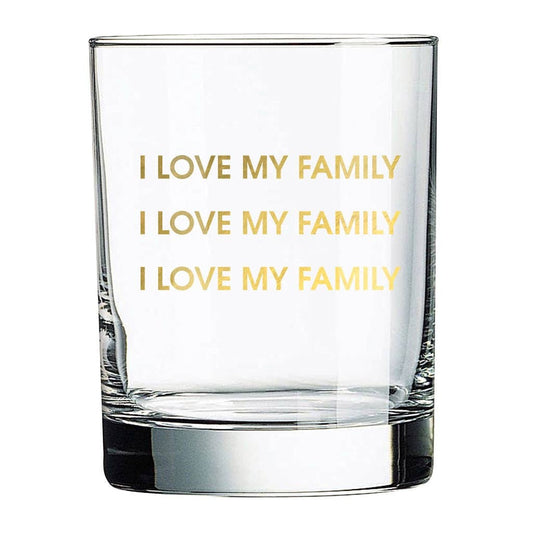 LOVE MY FAMILY ROCKS GLASS