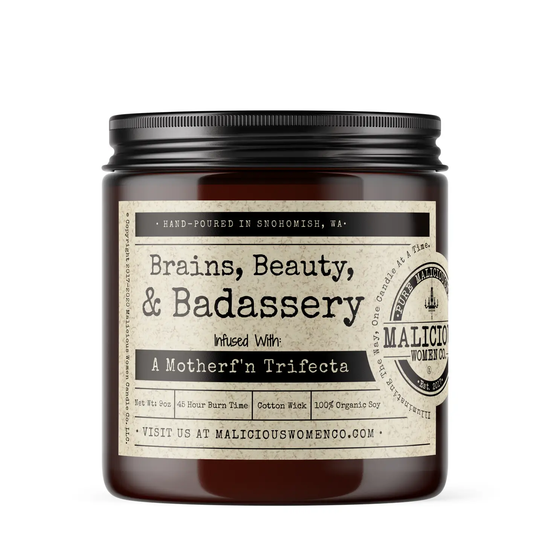 BRAINS, BEAUTY & BADASSERY